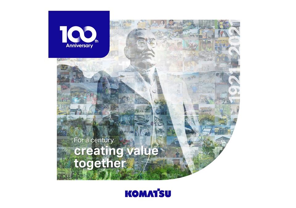 Komatsu’s 100th Anniversary